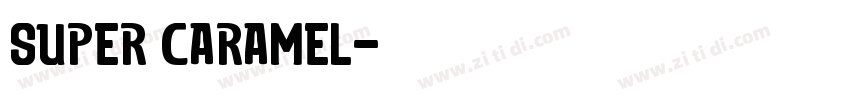Super Caramel字体转换